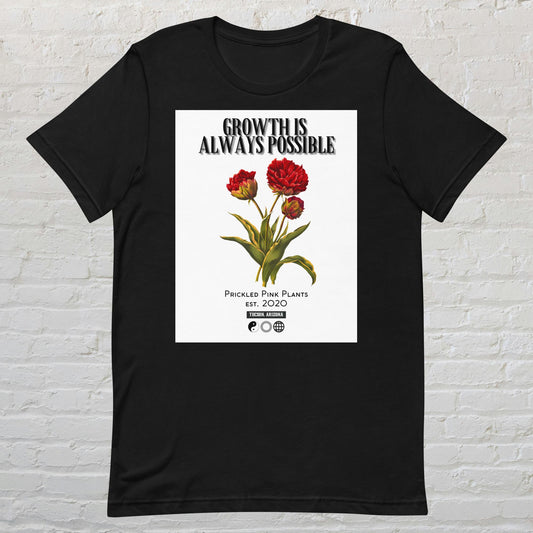 "Growth is Always Possible" Unisex t-shirt