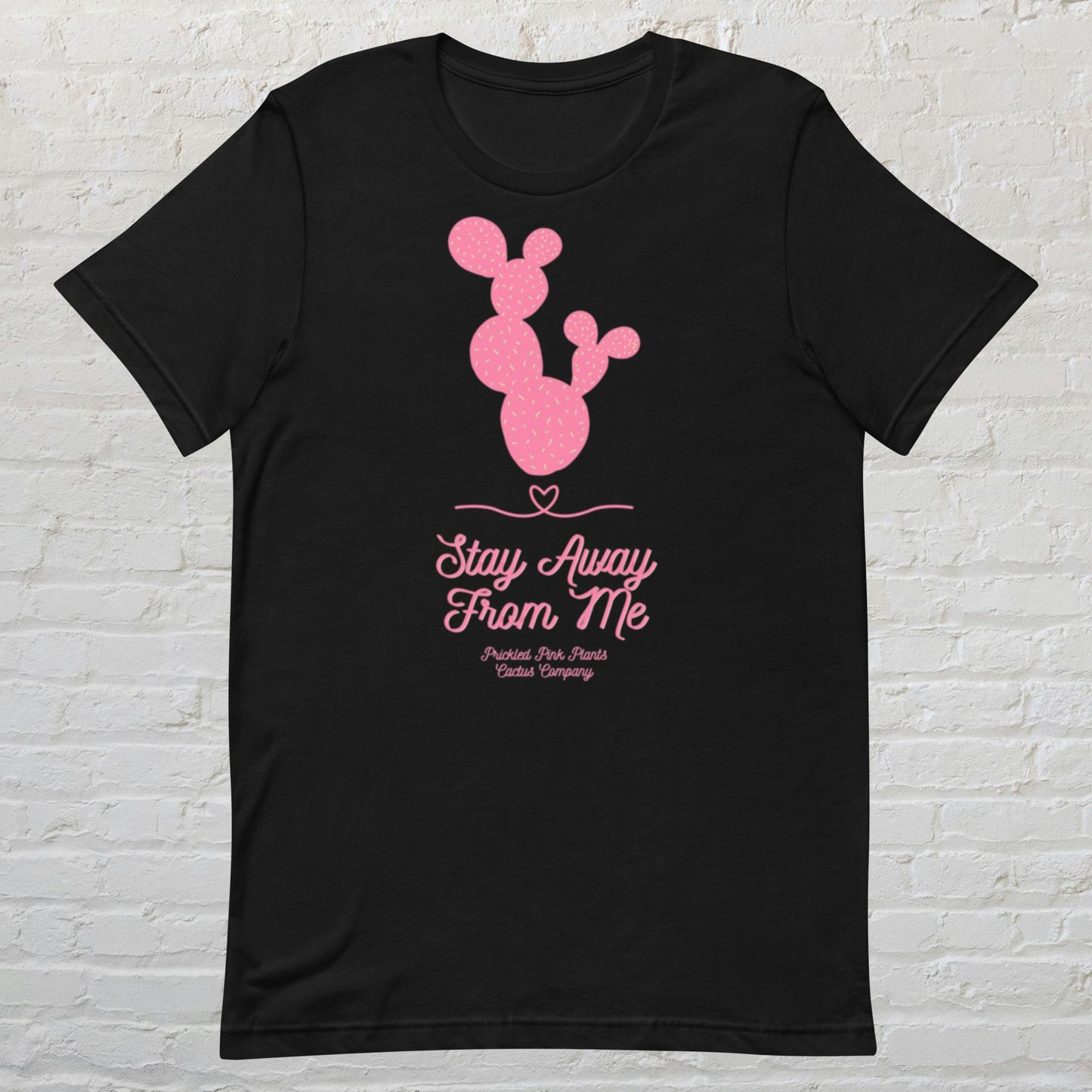 "Stay Away From Me" Unisex t-shirt