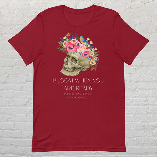 "Bloom When You Are Ready" Unisex t-shirt