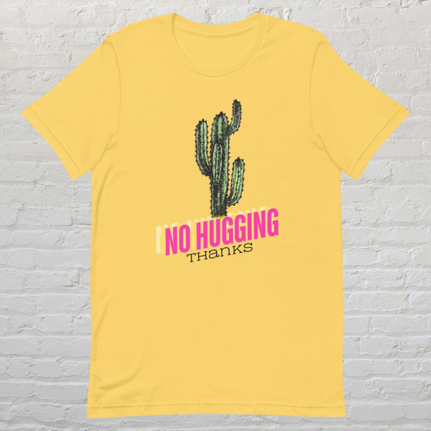 "No Hugging Thanks" Unisex t-shirt